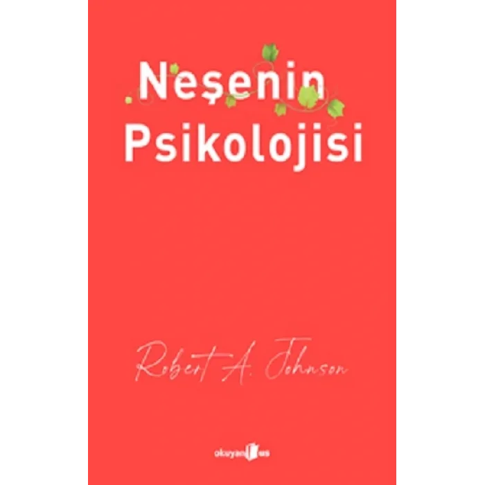 Neşenin Psikolojisi