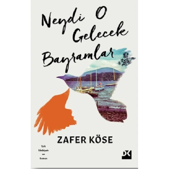 Neydi O Gelecek Bayramlar