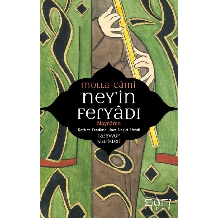 Ney’in Feryadı Nay Name