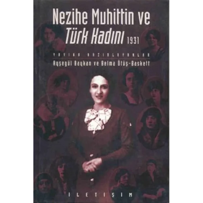 Nezihe Muhittin ve Türk Kadını 1931