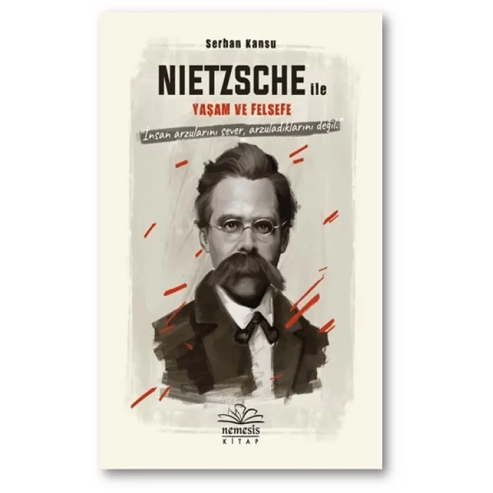 Nietszche ile Yaşam ve Felsefe  (Ciltli)