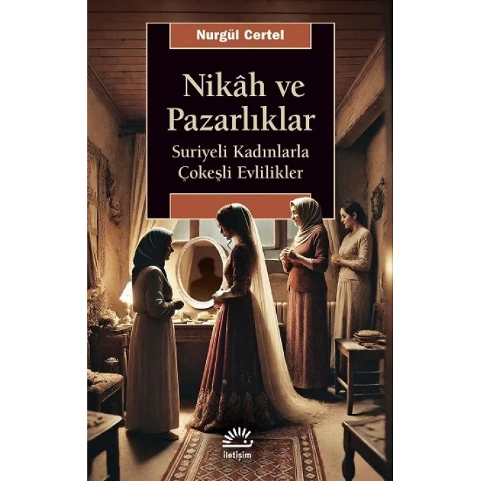 Nikah ve Pazarlıklar
