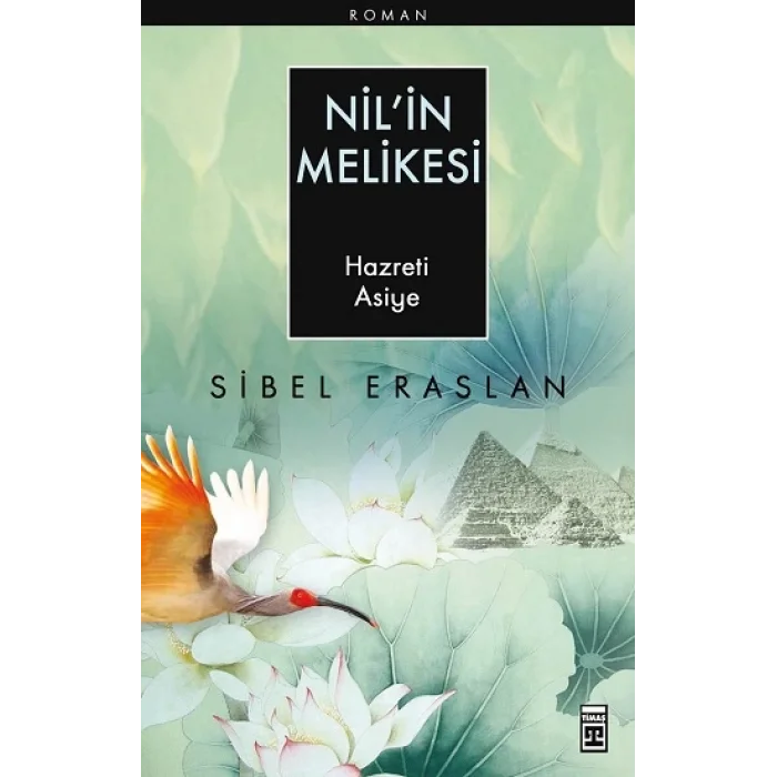 Nil’in Melikesi - Hazreti Asiye