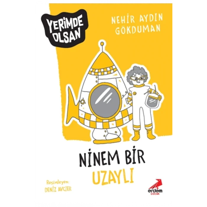 Ninem Bir Uzaylı - Yerimde Olsan Dizisi