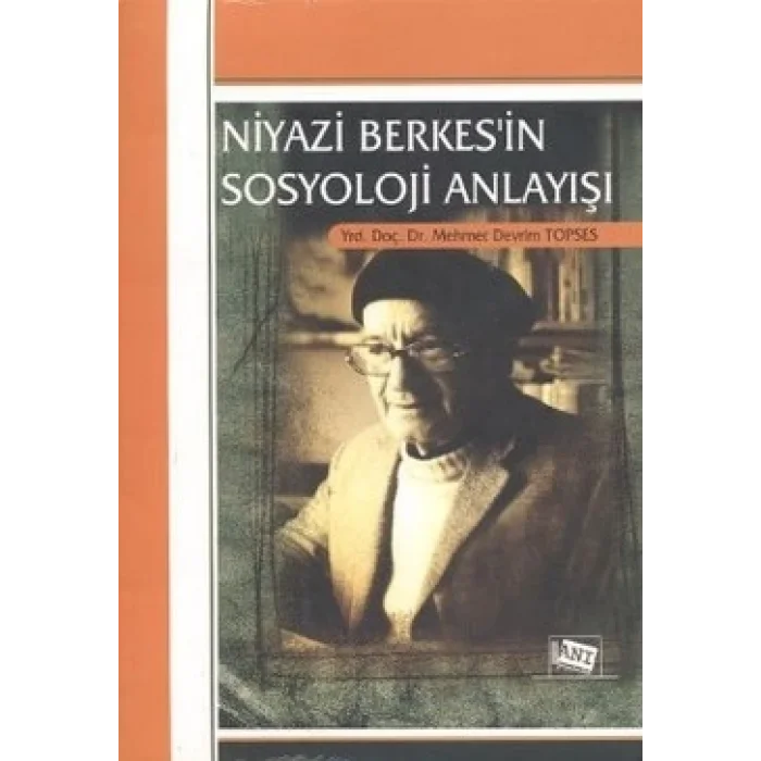 Niyazi Berkesin Sosyoloji Anlayışı