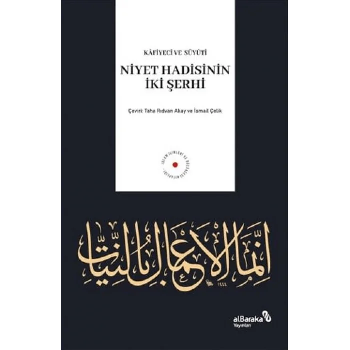 Niyet Hadisinin İki Şerhi