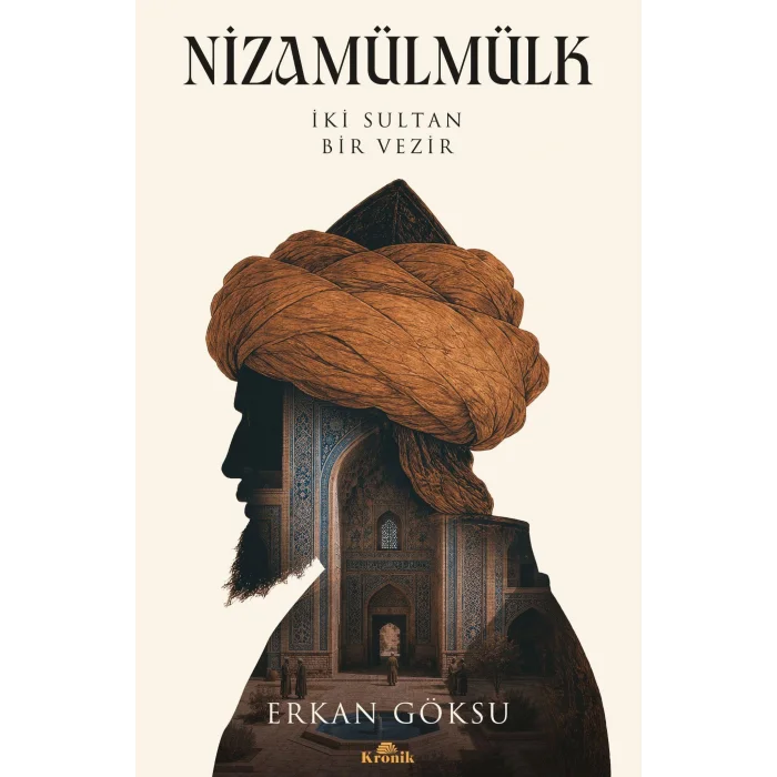 Nizamülmülk - İki Sultan, Bir Vezir