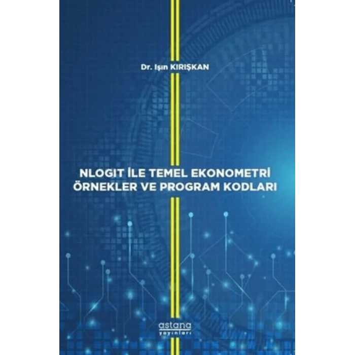 NLOGIT İle Temel Ekonometri Örnekler ve Program Kodları