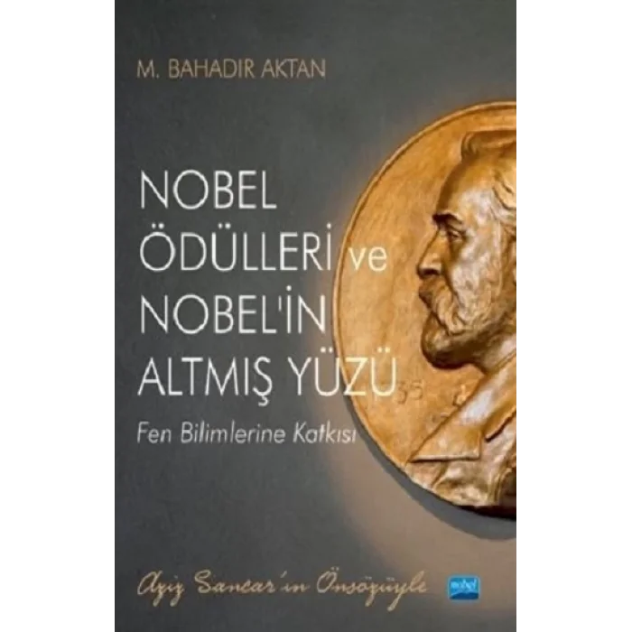 Nobel Ödülleri ve Nobelin Altmış Yüzü