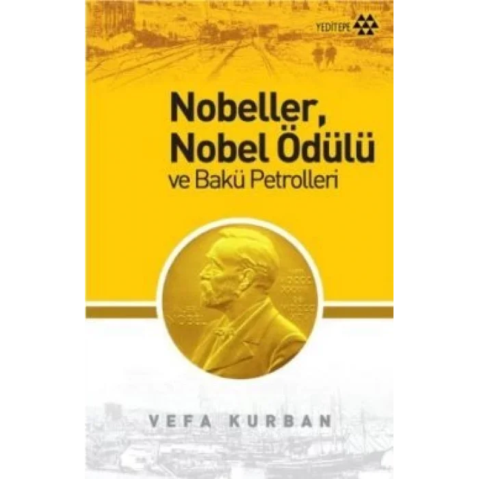 Nobeller, Nobel Ödülü ve Bakü Petrolleri