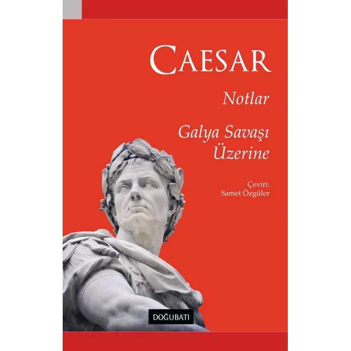 Notlar Galya Savaşı Üzerine