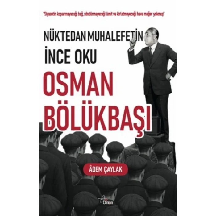 Nüktedan Muhalefetin İnce Oku Osman Bölükbaşı