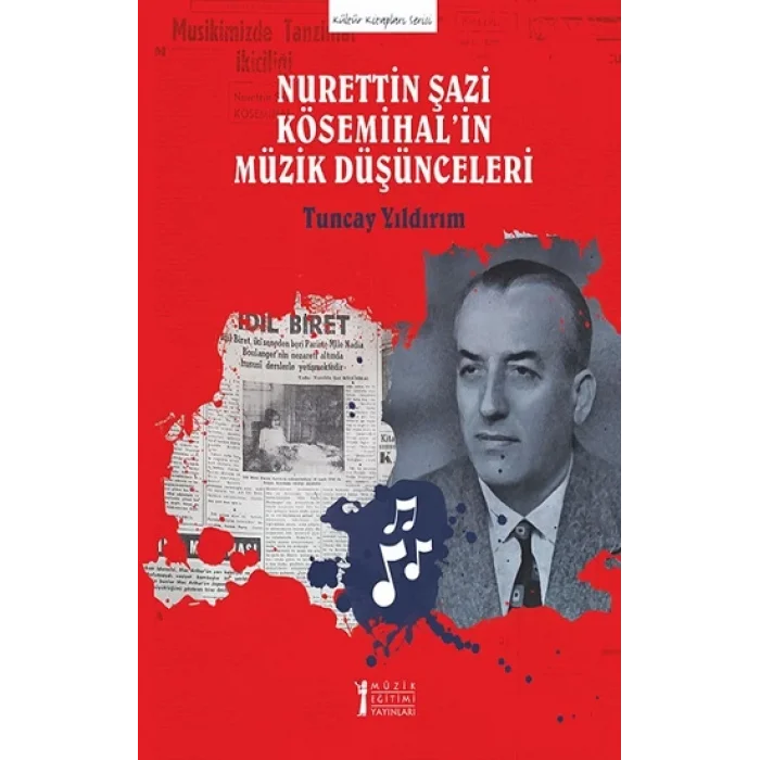 Nurettin Şazi Kösemihalin Müzik Düşünceleri