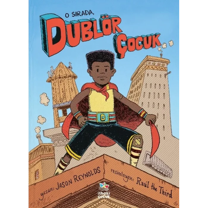 O Sırada, Dublör Çocuk