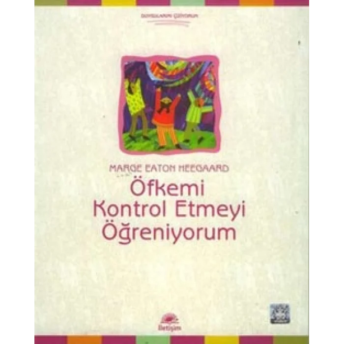 Öfkemi Kontrol Etmeyi Öğreniyorum