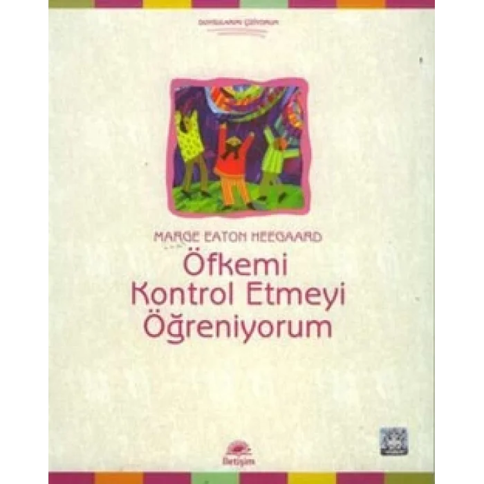 Öfkemi Kontrol Etmeyi Öğreniyorum