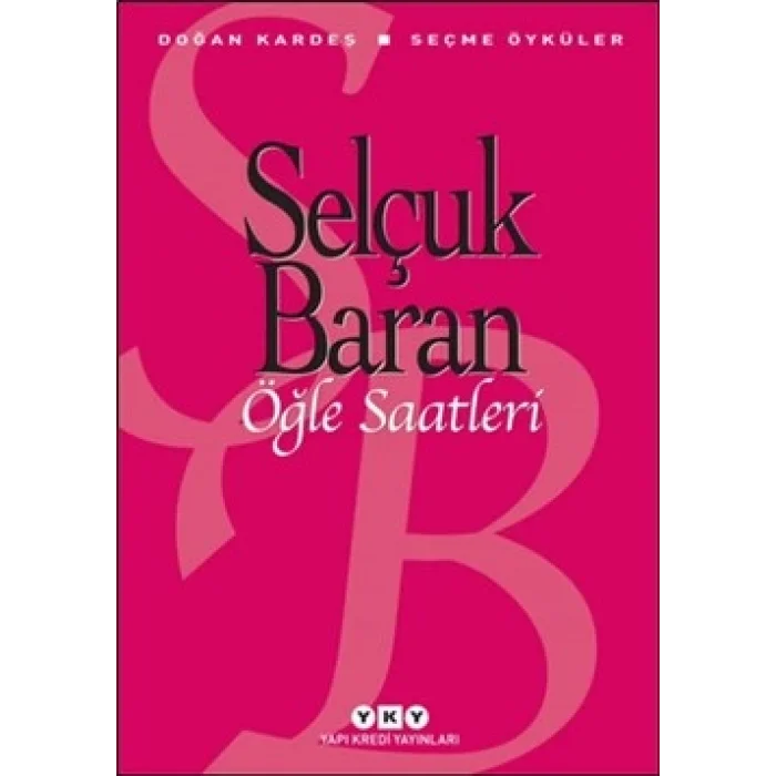 Öğle Saatleri Seçme Öyküler