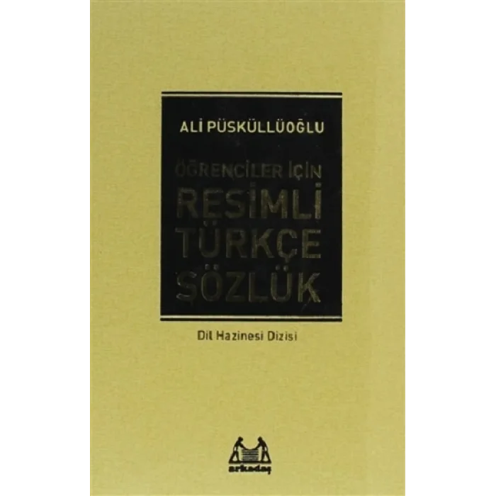 Öğrenciler İçin Resimli Türkçe Sözlük