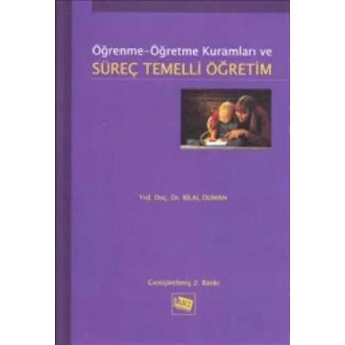 Öğrenme Öğretme Kuramları ve Süreç Temelli Öğretim