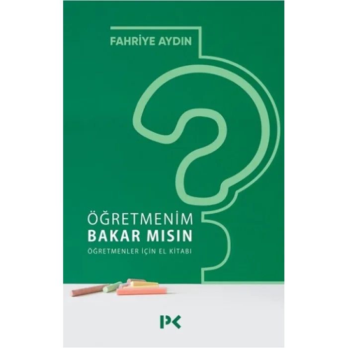 Öğretmenim Bakar mısın? Öğretmenler İçin El Kitabı