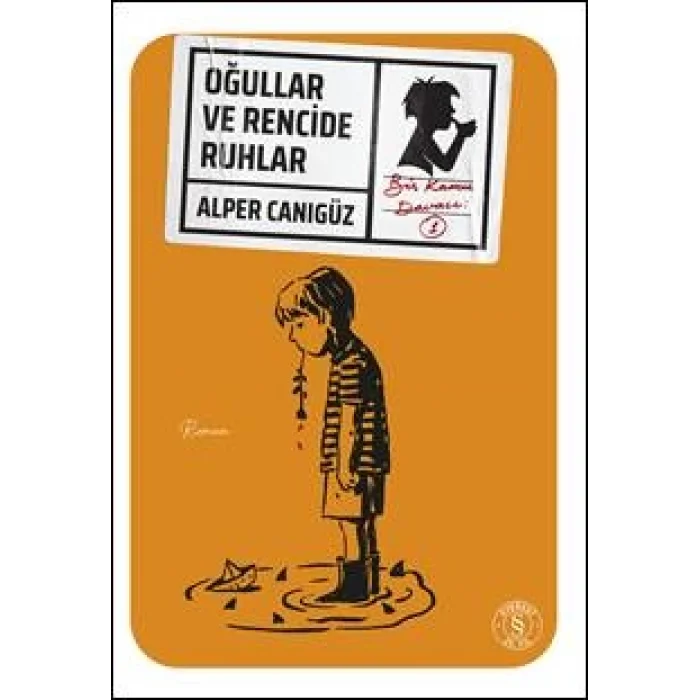 Oğullar ve Rencide Ruhlar