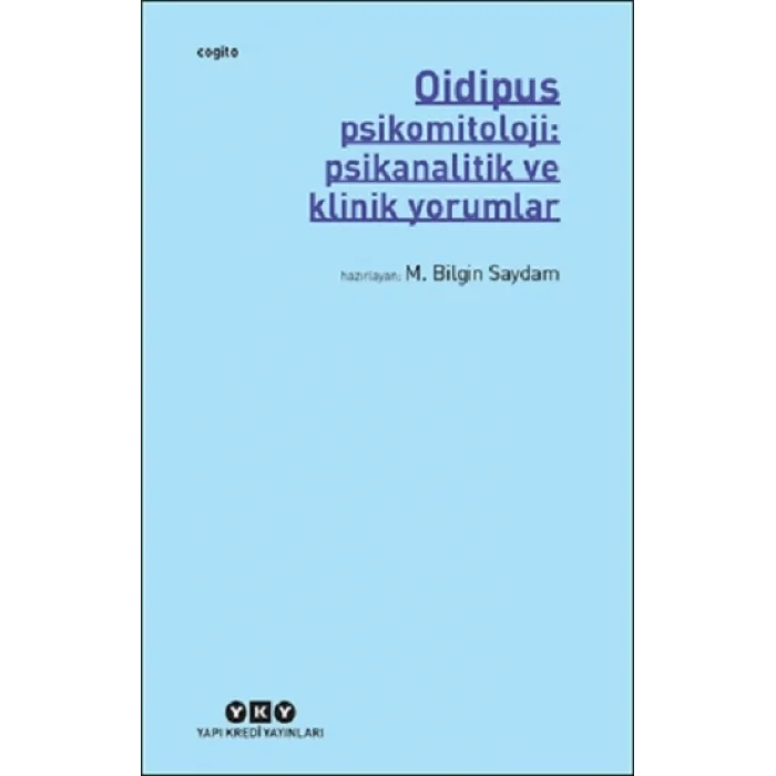 Oidipus – Psikomitoloji: Psikanalitik ve Klinik Yorumlar