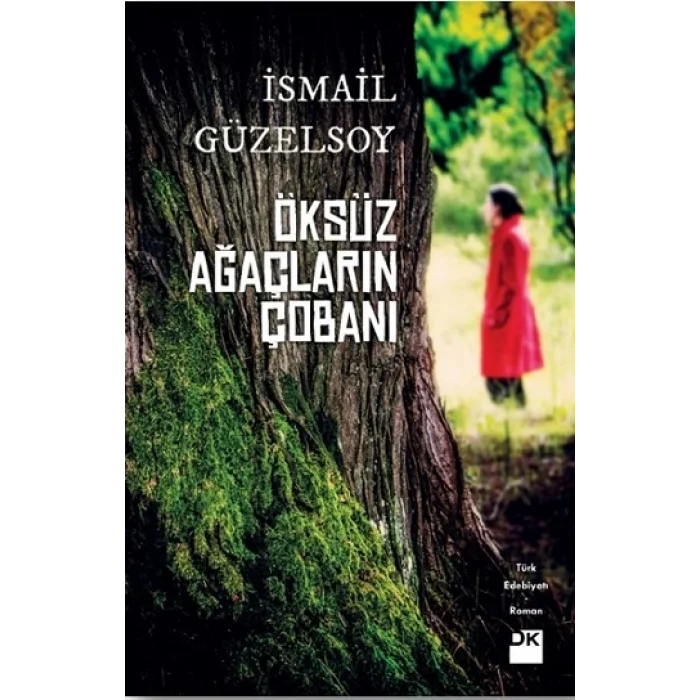 Öksüz Ağaçların Çobanı