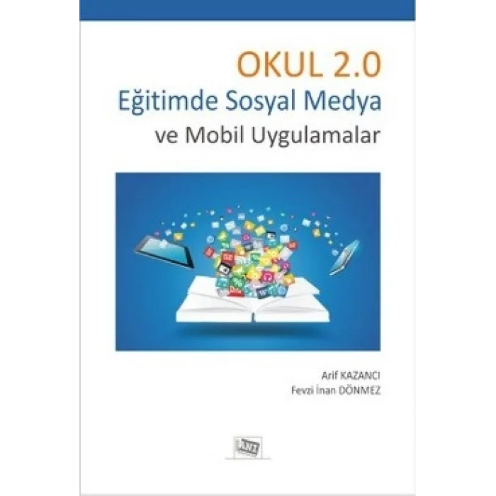 Okul 2.0 Eğitimde Sosyal Medya Ve Mobil Uygulamalar