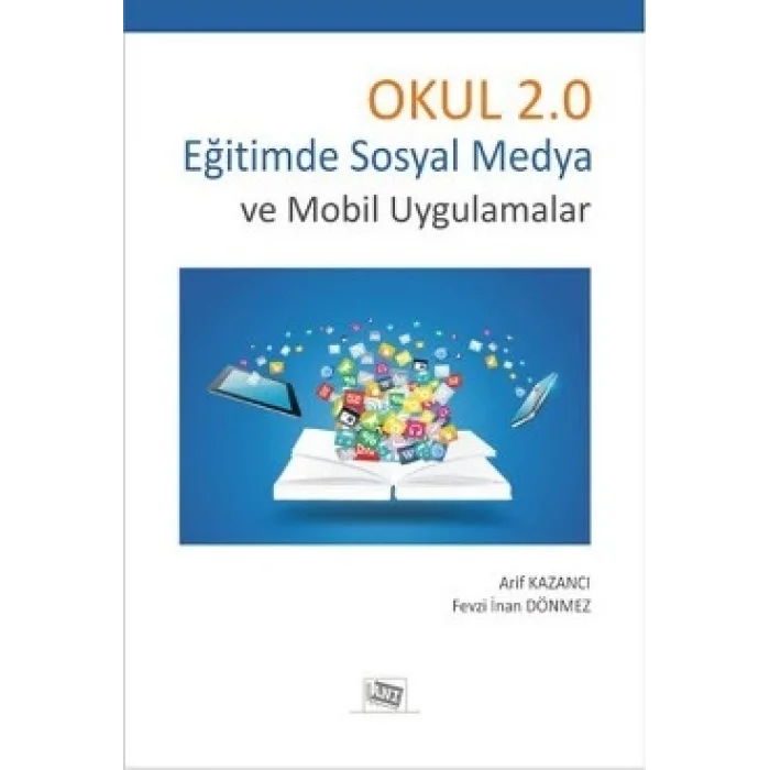 Okul 2.0 Eğitimde Sosyal Medya Ve Mobil Uygulamalar
