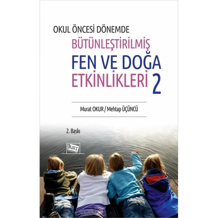 Okul Öncesi Dönemde Bütünleştirilmiş Fen Ve Doğa Etkinlikleri 2