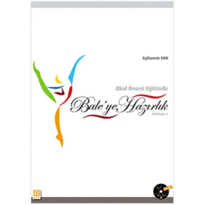 Okul Öncesi Eğitimde Bale’ye Hazırlık