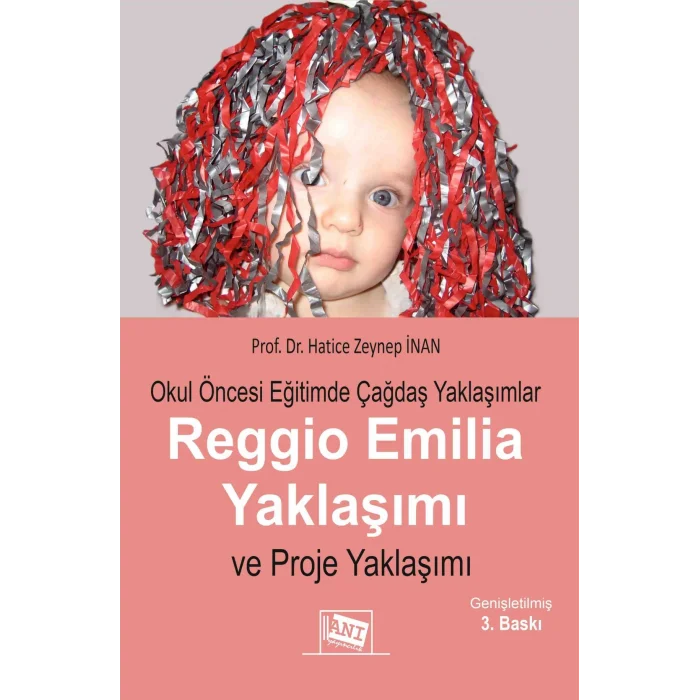 Okul Öncesi Eğitimde Çağdaş Yaklaşımlar Reggio Emila Yaklaşımı ve Proje Yaklaşımı