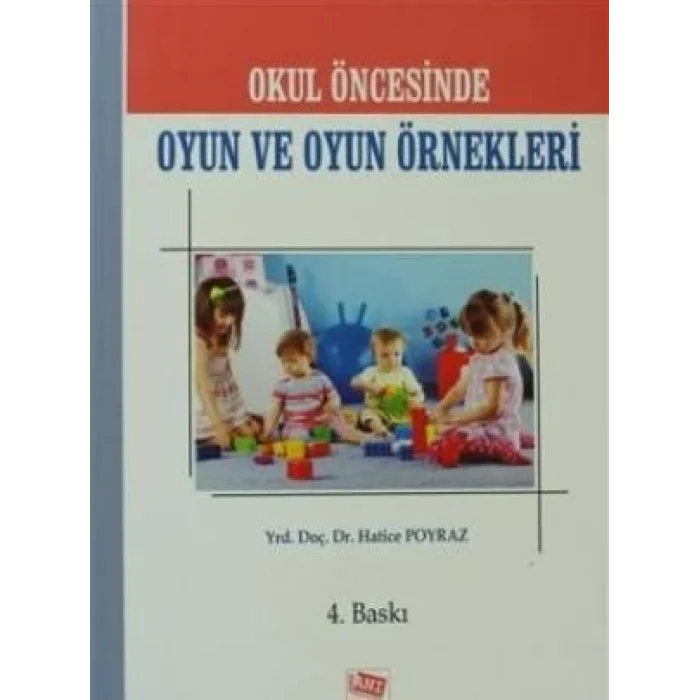 Okul Öncesinde Oyun ve Oyun Örnekleri