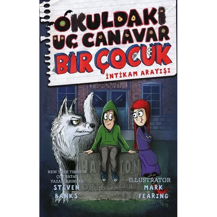 Okuldaki Üç Canavar Bir Çocuk : İntikam Arayışı
