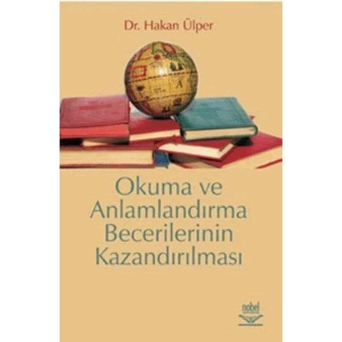 Okuma ve Anlamlandırma Becerilerinin Kazandırılması