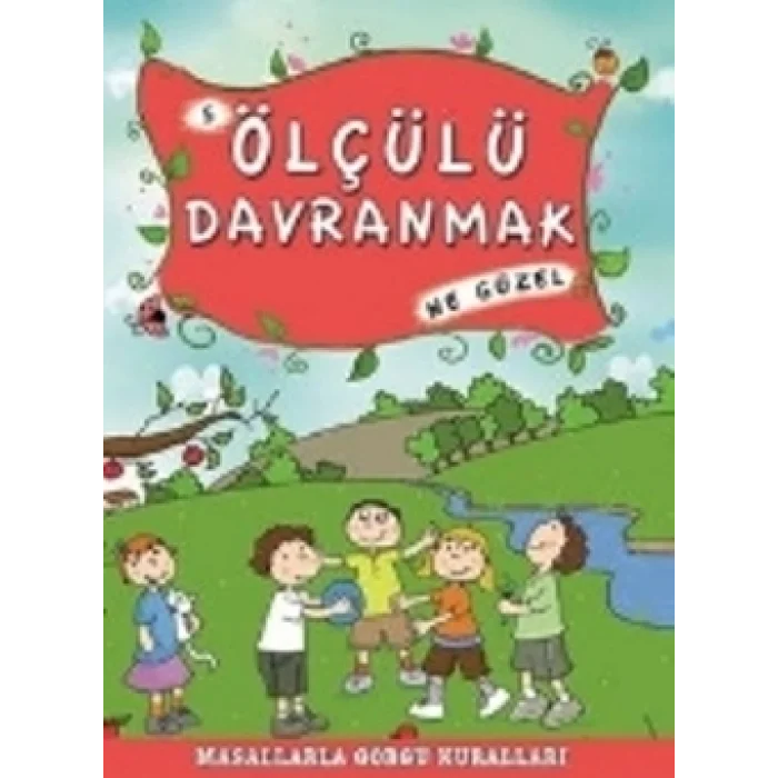 Ölçülü Davranmak Ne Güzel