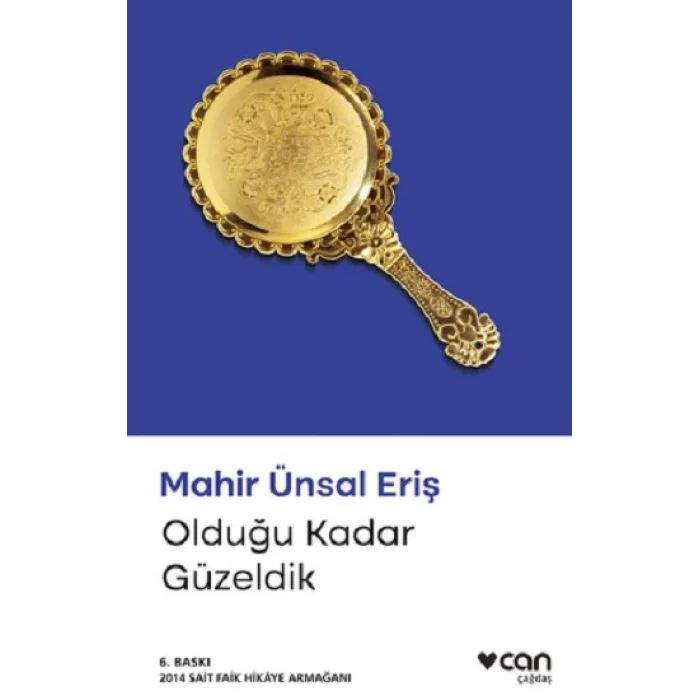 Olduğu Kadar Güzeldik