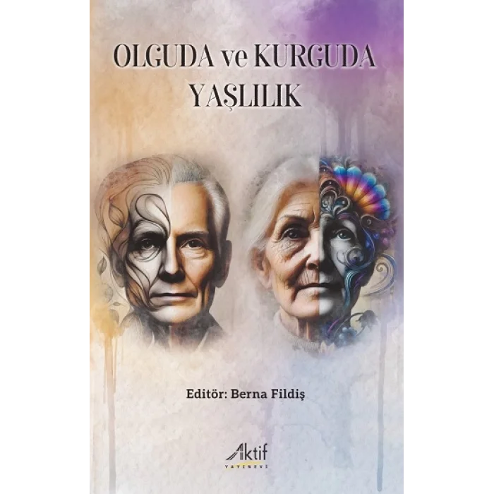Olguda ve Kurguda Yaşlılık