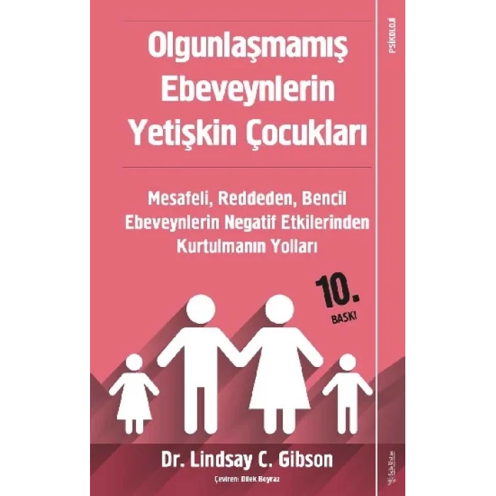 Olgunlaşmamış Ebeveynlerin Yetişkin Çocukları