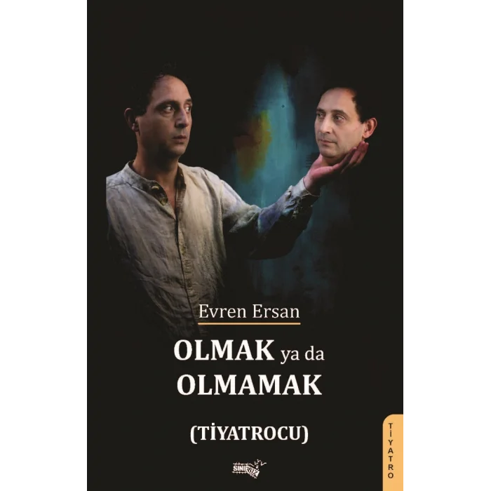Olmak Ya Da Olmamak  (Tiyatrocu)