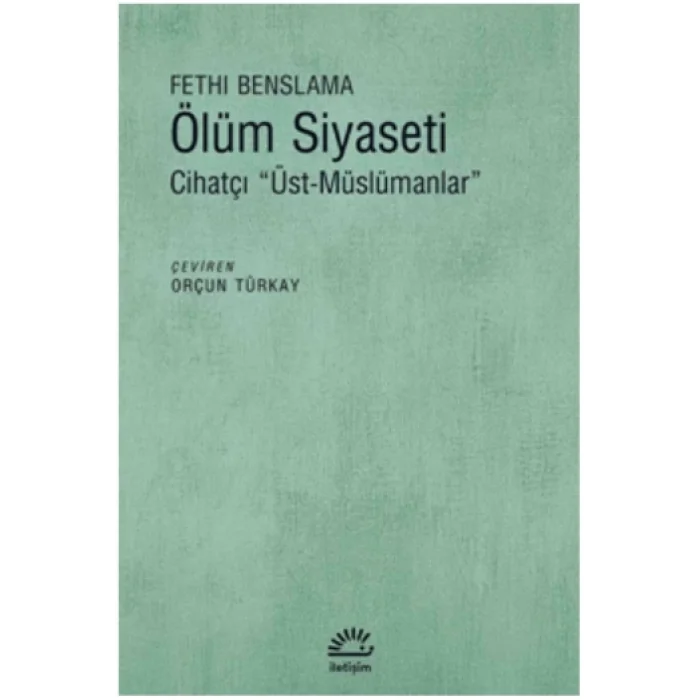 Ölüm Siyaseti Cihatçı Üst-Müslümanlar