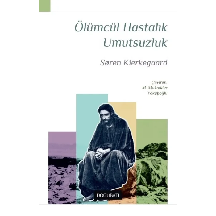 Ölümcül Hastalık Umutsuzluk