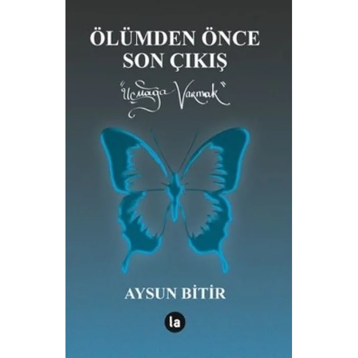 Ölümden Önce Son Çıkış