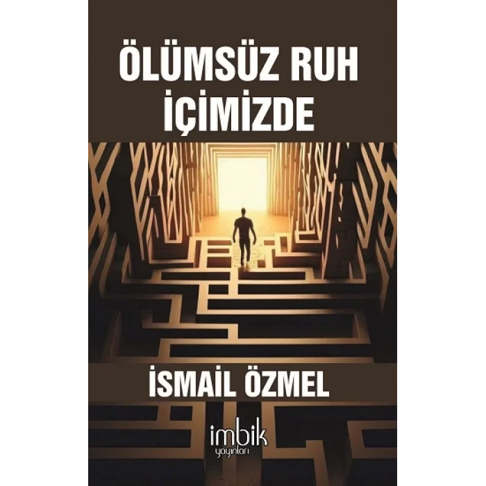 Ölümsüz Ruh İçimizde