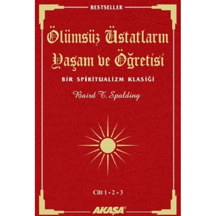 Ölümsüz Üstatların Yaşam ve Öğretisi Cilt: 1-2-3