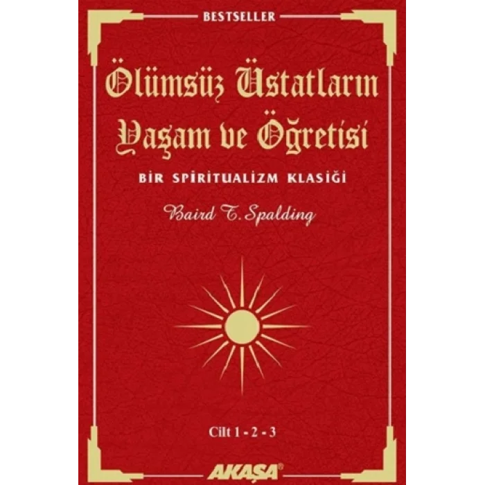 Ölümsüz Üstatların Yaşam ve Öğretisi Cilt: 1-2-3
