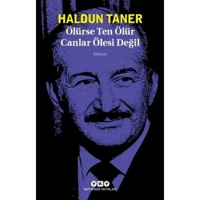 Ölürse Ten Ölür Canlar Ölesi Değil