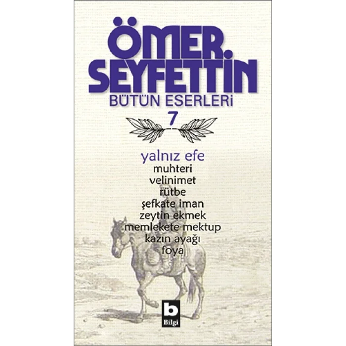 Ömer Seyfettin Bütün Eserleri 7 - Yalnız Efe