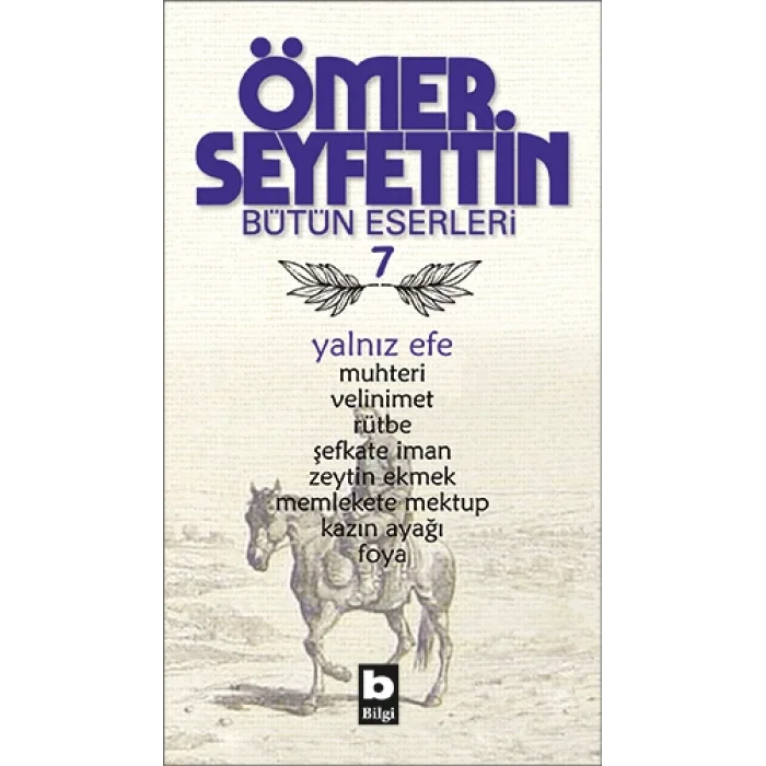 Ömer Seyfettin Bütün Eserleri 7 - Yalnız Efe