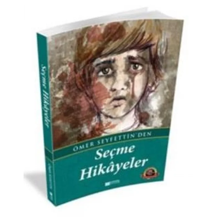 Ömer Seyfettinden Seçme Hikayeler